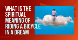 what is the spiritual meaning of riding a bicycle in a dream