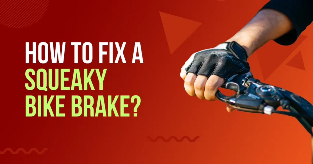 how to fix a squeaky bike brake